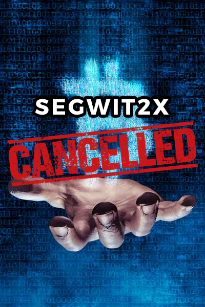 Cancelada Bifurcación SegWit2x Bitcoin